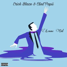 Album cover of Lemme Out (feat. Erick Blaze)