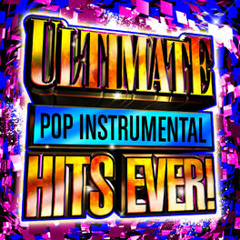 Album cover of Ultimate Pop Instrumental Hits Ever!