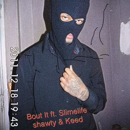 Album cover of Bout it (feat. slimelife shawty & Keed)