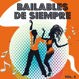Album cover of Bailables de Siempre, Vol. 5