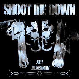 Album cover of Shoot me down (feat. Jalen Santoy)