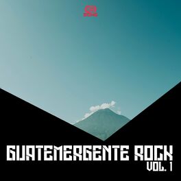 Album cover of Guatemergente Rock, Vol. 1