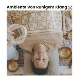 Album cover of Ambiente Von Ruhigem Klang