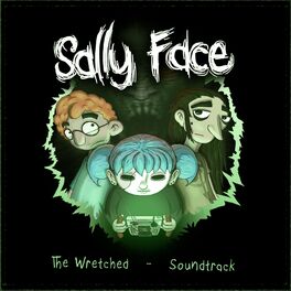 Album cover of Sally Face: The Wretched (Original Video Game Soundtrack)