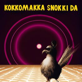 Album cover of Kokkomakka snokki da