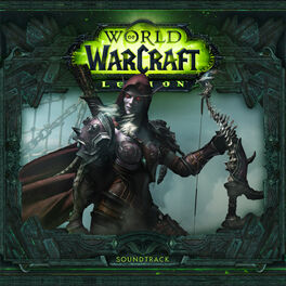 Album cover of World of Warcraft: Legion (Original Game Soundtrack)