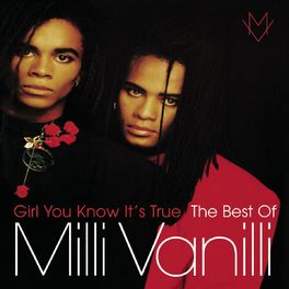 Album cover of Girl You Know It's True - The Best Of Milli Vanilli