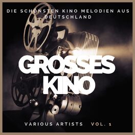 Album cover of Grosses Kino (Die schönsten Kino Melodien aus Deutschland), Vol. 1