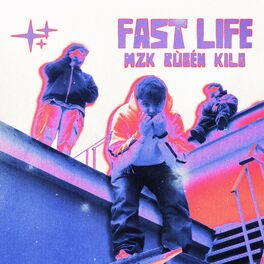 Album cover of FAST LIFE (feat. Rùbén & Kilo.)