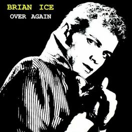 Brian Ice: albums, songs, playlists | Listen on Deezer