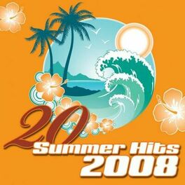 Album cover of 20 Summer Hits 2008