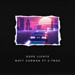 Album cover of Dope Lights (feat. C-Trox)