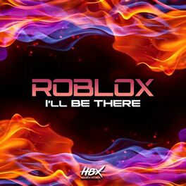 I'll Be There — Roblox