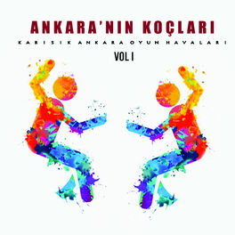 Album cover of Ankara'nın Koçları, Vol. 1 (Karışık Ankara Oyun Havaları)