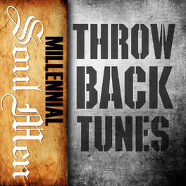 Album cover of Throw Back Tunes: Millenial Soul Men
