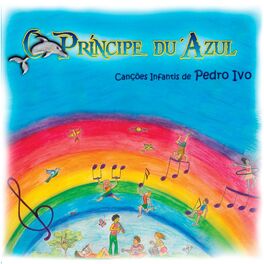 Album picture of O Príncipe Du'Azul: Canções Infantis de Pedro Ivo