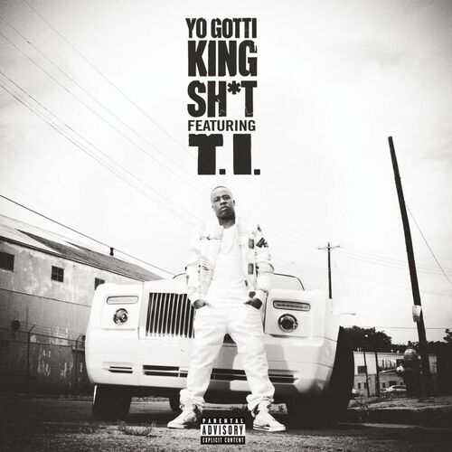 Yo Gotti - King Sh*t (feat. 