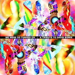 Album cover of We Were So Turned On: A Tribute To David Bowie
