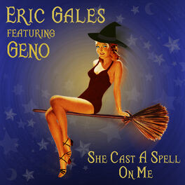 Album cover of She Cast a Spell on Me