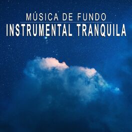Album cover of Música De Fundo: Instrumental Tranquila