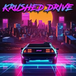 Album cover of Krushed Drive