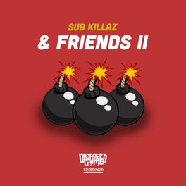 Album cover of Sub Killaz & Friends II