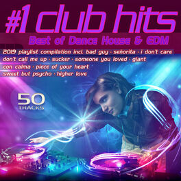 Album cover of #1 Club Hits 2019 - Best of Dance, House & EDM Playlist Compilation