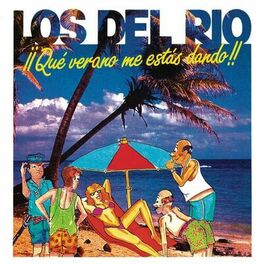 Album cover of ¡¡Qué Verano Me Estás Dando!! (Remasterizado 2022)