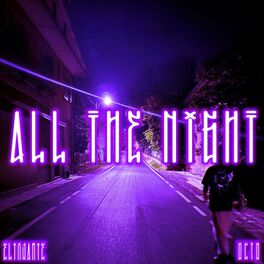 Album cover of All The Night (feat. Octo)