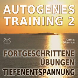 Album cover of Autogenes Training 2 - Fortgeschrittene Übungen der Tiefenentspannung