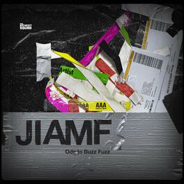 Album cover of JIAMF Ode to Buzz Fuzz