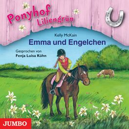 Album cover of Ponyhof Liliengrün. Emma und Engelchen [Band 6]