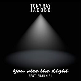 Album cover of You Are the Light (feat. Frankie J)