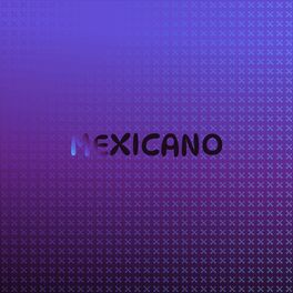 Album cover of Mexicano