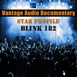 Album cover of Vantage Audio Documentary: Star Profile, Blink 182