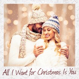 Album cover of All I Want for Christmas Is You