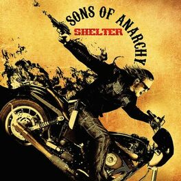 Album cover of Sons of Anarchy: Shelter (Music from the TV Series)