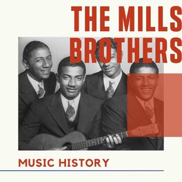 Album cover of The Mills Brothers - Music History