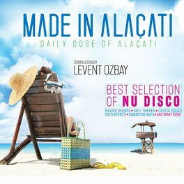 Album cover of Made in Alaçatı - Daily Dose of Alaçatı (Best of Nu Disco)
