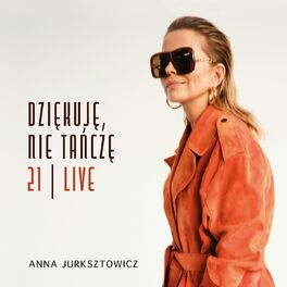 Album cover of Dziękuję, Nie Tańczę / 21 – Live