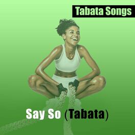 Album cover of Say So (Tabata)