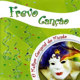 Album cover of Frevo Canção (O Melhor Carnaval do Mundo)