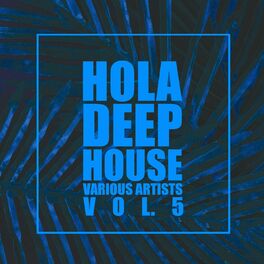 Album cover of HOLA Deep-House, Vol. 5