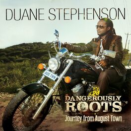Album cover of Dangerously Roots - Journey From August Town