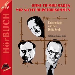 Album cover of Ohne Humor wären wir nicht durchgekommen (Kabarettisten und das Dritte Reich)