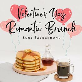 Album cover of Valentine's Day Romantic Brunch Soul Background