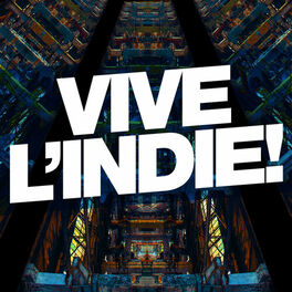Album cover of Vive L'Indie!