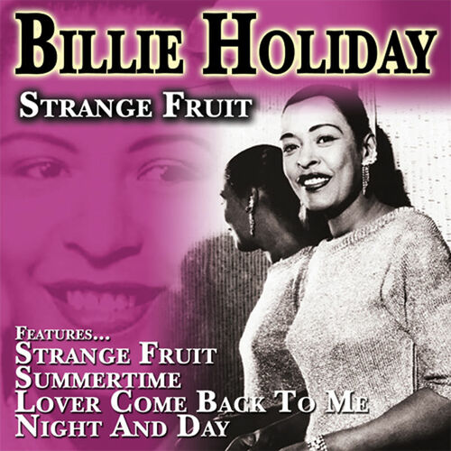 Billie Holiday Strange Fruit lyrics and songs Deezer