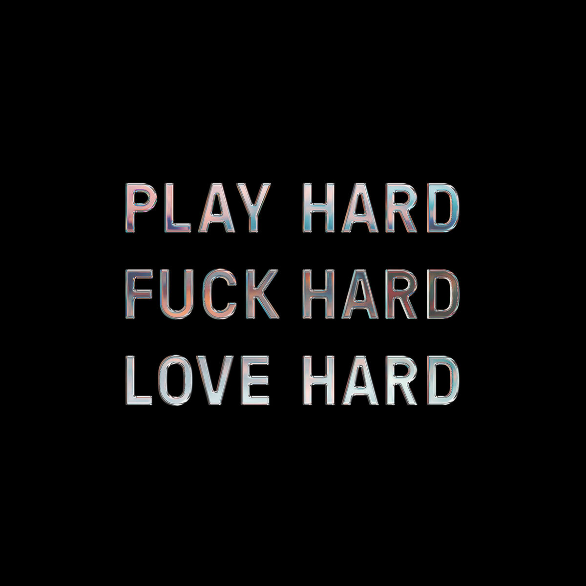 Dolores Haze - Play Hard Fuck Hard Love Hard: lyrics and songs | Deezer