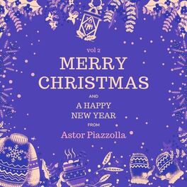 Album cover of Merry Christmas and A Happy New Year from Astor Piazzolla, Vol. 2